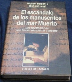EL ESCANDALO DE LOS MANUSCRITOS DEL MAR MUERTO